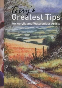 Image of Terrys Greatest Tips for Acrylic and Watercolour Artists by Terry Harrison Book