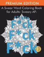 Image of swear word coloring book for adults sweary af f ckity f ck f ck f ck