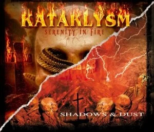 image of Serenity in Fire/Shadows & Dust by Kataklysm CD Album