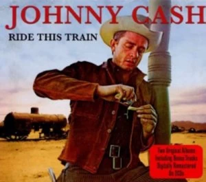 Image of Ride This Train Extra Tracks by Johnny Cash CD Album