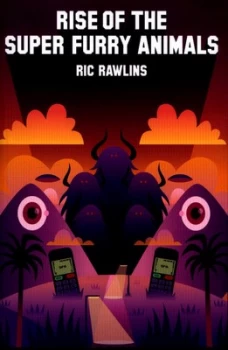Image of Rise of the Super Furry Animals by Ric Rawlins Paperback