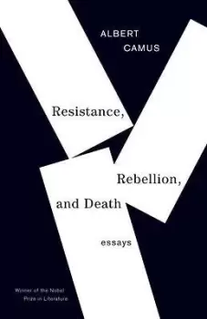 Image of Resistance, Rebellion, and Death by Albert Camus
