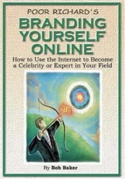 Image of Poor Richards Branding Yourself Online by Bob Baker Paperback