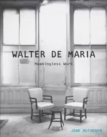 Image of Walter de Maria : Meaningless Work