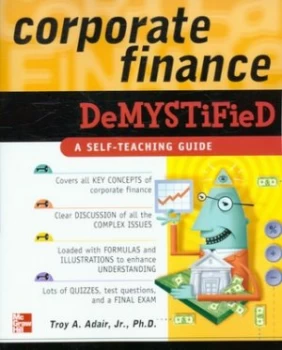 Image of Corporate Finance Demystified by Troy Adair Book
