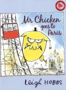 Image of Mr Chicken goes to Paris by Leigh Hobbs