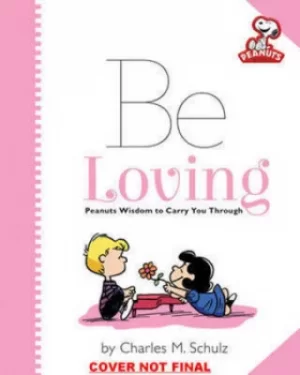 Image of Be loving by Charles M Schulz