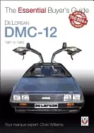 Image of delorean dmc 12 1981 to 1983 the essential buyers guide