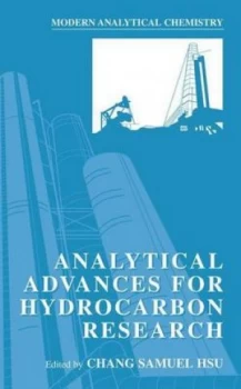 Image of Analytical Advances for Hydrocarbon Research by Chang Samuel Hsu Hardback