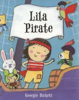 Image of Lila Pirate by Georgie Birkett Hardback