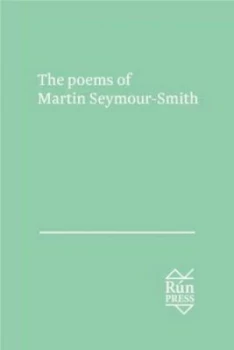 Image of The Poems of Martin Seymour-Smith by Martin Seymour-Smith Hardback