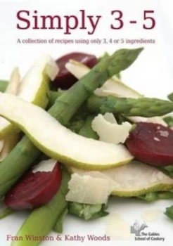 Image of Simply 3-5 by Fran Winston and Kathy Woods and England Gables School of Cookery Paperback