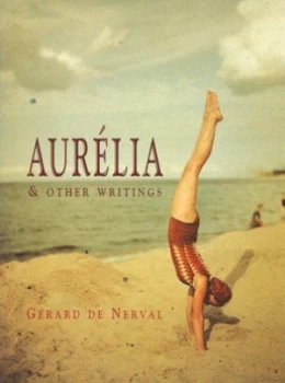 Image of Aurelia and Other Writings by Gerald De Nerval Book