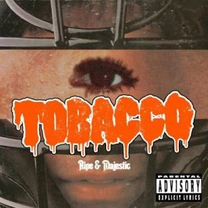 Image of Ripe & Majestic by Tobacco CD Album