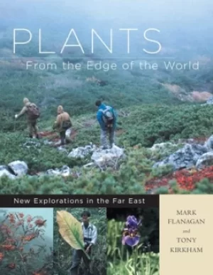Image of Plants from the edge of the world by Mark Flanagan