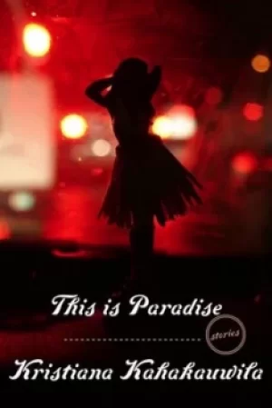 Image of This is paradise by Kristiana Kahakauwila