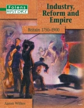 Image of Industry Reform and Empire by Aaron Wilkes Book