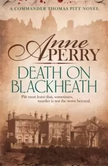 Image of Death On Blackheath (Thomas Pitt Mystery, Book 29) : Secrecy, betrayal and murder on the streets of Victorian London