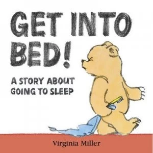 Image of Get into Bed by Virginia Miller Book