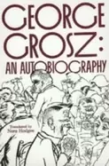 Image of george grosz an autobiography
