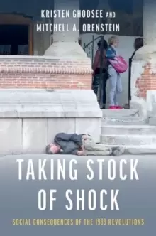 Image of Taking Stock of Shock : Social Consequences of the 1989 Revolutions