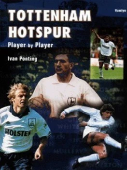 Image of Tottenham Hotspur by Ivan Ponting Paperback
