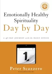 Image of Emotionally Healthy Spirituality Day by Day : A 40-Day Journey with the Daily Office