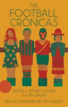 Image of The Football Crnicas by Jethro Soutar Book