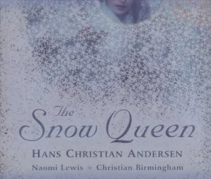 Image of The Snow Queen by Naomi Lewis and H. C Andersen and Christian Birmingham Hardback
