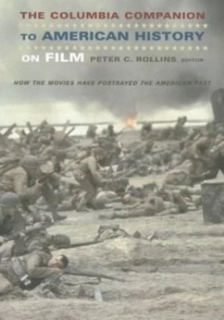 Image of The Columbia Companion to American History on Film by Peter C Rollins Paperback