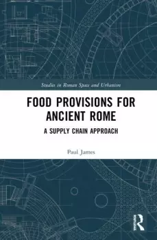 Image of Food Provisions for Ancient RomeA Supply Chain Approach
