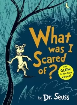 Image of What was I scared of? by Seuss