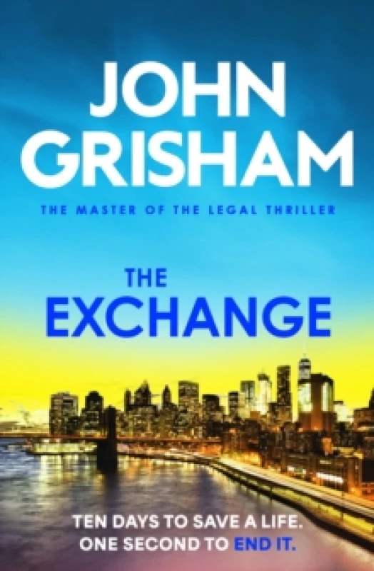 Image of The Exchange : The gripping crime thriller from the number 1 Sunday Times bestselling author Paperback / softback