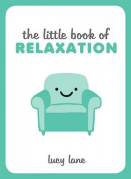 Image of The Little Book of Relaxation by Lucy Lane Hardback