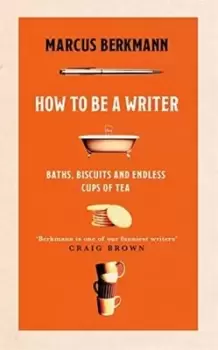 Image of How to be a writer - Marcus Berkmann - Hardback - Used