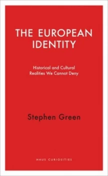 Image of The European Identity by Stephen Green Book