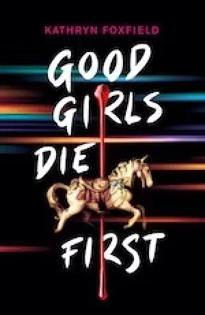 Image of Good Girls Die First