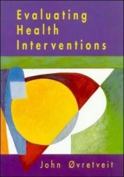 Image of Evaluating Health Interventions by John Ovretveit Paperback