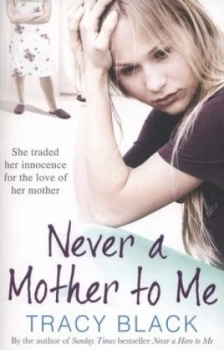 Image of Never a Mother to Me by Tracy Black Paperback