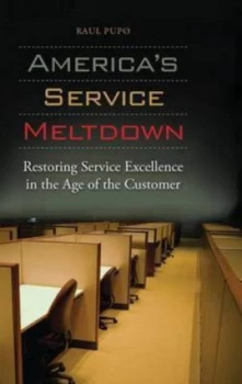 Image of Americas Service Meltdown by Raul Pupo Hardback