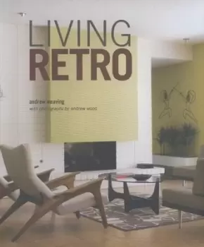 Image of Living retro by Andrew Weaving
