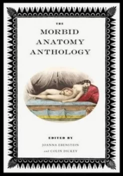 Image of The Morbid Anatomy Anthology by Joanna Ebenstein Paperback