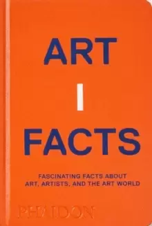 Image of Artifacts : Fascinating Facts about Art, Artists, and the Art World