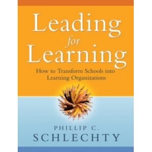 Image of Leading for Learning : How to Transform Schools into Learning Organizations