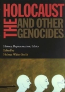 Image of The Holocaust and Other Genocides by Helmut Walser Smith Book