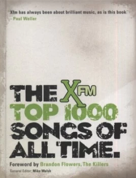 Image of The Xfm Top 1000 Songs of All Time by Xfm Hardback