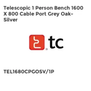 Image of TC Group Telescopic 1 Person Bench 1600 x 800 Cable Port Grey Oak-Silver