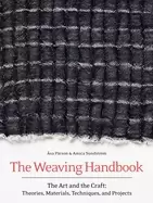 Image of weaving handbook the art and the craft theories materials techniques and p
