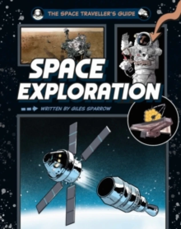 Image of The Space Traveller's Guide: Space Exploration Hardback