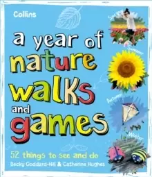 Image of A Year of Nature Walks and Games : 52 Things to See and Do